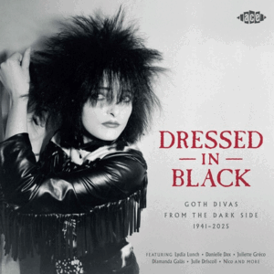 DRESSED IN BLACK: GOTH DIVAS FROM DARK SIDE