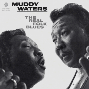 MUDDY WATERS - THE REAL FOLK BLUES